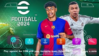 eFOOTBALL PES 2024 PPSSPP CAMERA PS5 ANDROID OFFLINE NEW KITS 2024/25 REAL FACES & LATEST TRANSFERS