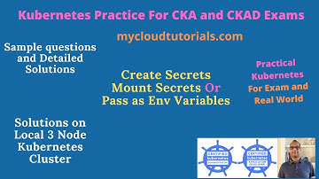 CKA CKAD Practice Question - Kubernetes Secrets