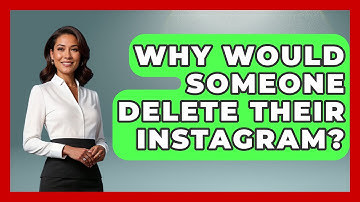 Why Would Someone Delete Their Instagram? - Everyday-Networking