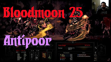 Even More Anti Farm - Bloodmoon [Part 25]: Darkest Dungeon
