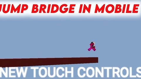 HOW TO JUMP BRIDGE MCPE NEW TOUCH CONTROLS