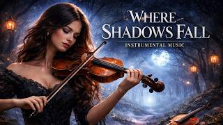 Deep Cinematic Violin | Where Shadows Fall