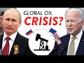 The Russia/Ukraine Oil Crisis Explained