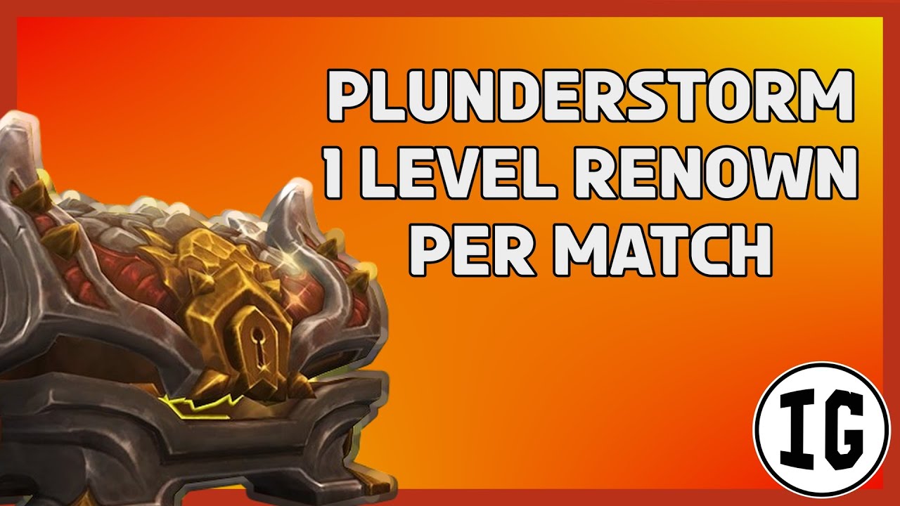 Plunderstorm VICTORY | One Renown Level Per Match!