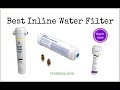 Best Inline Water Filter Reviews (2021 Buyers Guide)