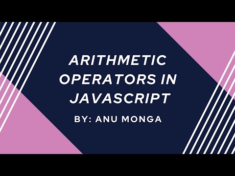 Arithmetic Operators in JavaScript in Hindi | By : Anu Monga