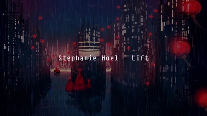 Stephanie Noel - Lift