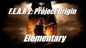 F.E.A.R  2:  Project Origin - Playthrough - Part 8: Elementary