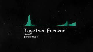 Together Forever / Samus  8D Audio