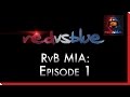 MIA: Episode 1 | Red vs. Blue Mini-Series