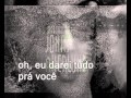 kaiser  chiefs -  you can have it all - legendas pt - legendado- tradução