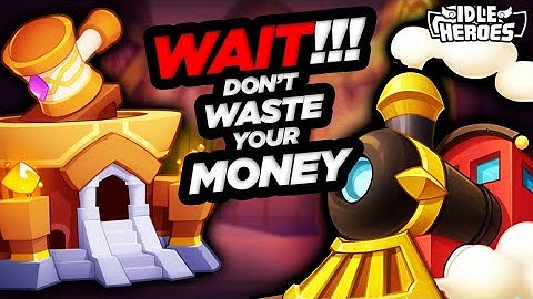 Idle Heroes - WAIT!!! Don