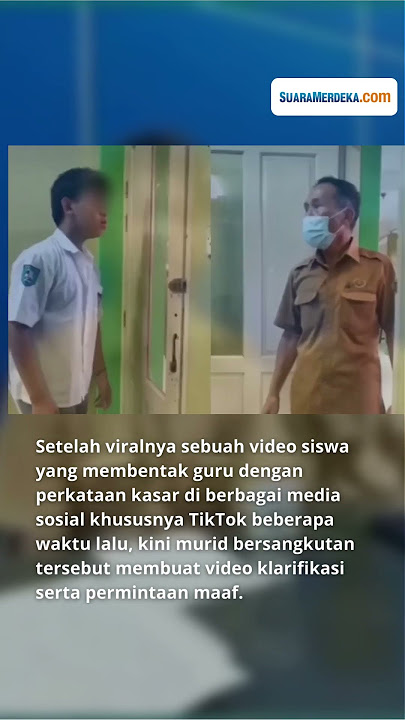 Viral Video Siswa SMK di Tangsel Membentak Guru, Disusul Video Klarifikasi dan Permintaan Maaf