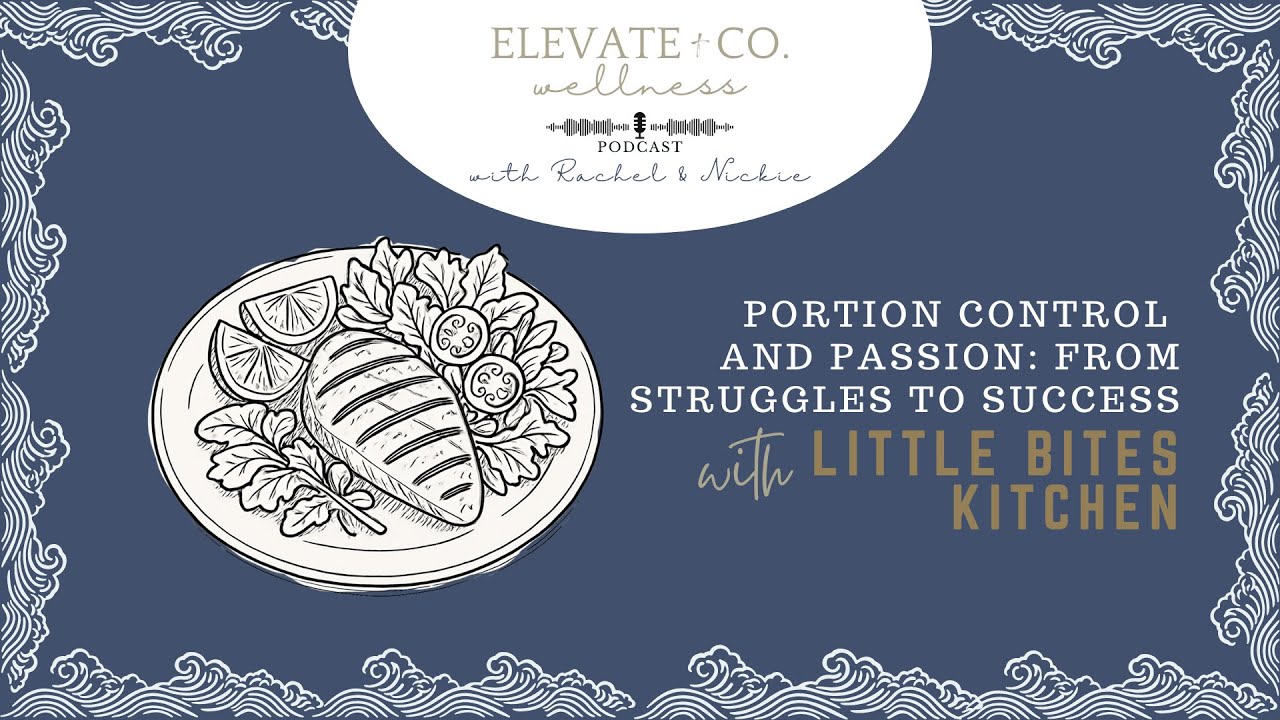 Portion Control and Passion: From Struggles to Success with Little Bites Kitchen