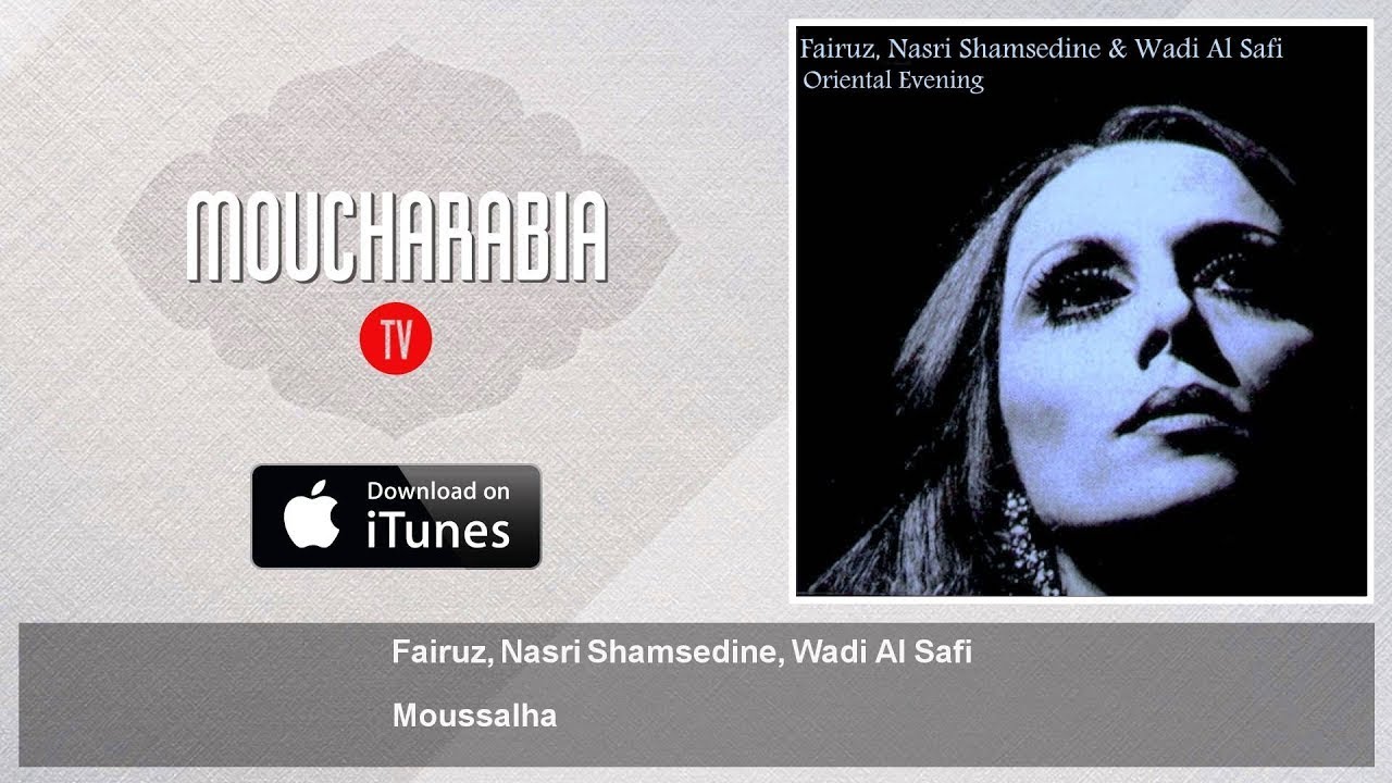 Fairuz, Nasri Shamsedine, Wadi Al Safi - Moussalha - YouTube