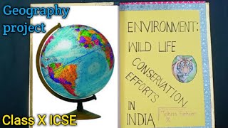 Geography project on Wildlife conservation ICSE class X | Boards project Geography | social studies