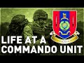 Life At A Commando Unit! (My Experience)