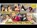 Ultimate 'Finish the Lyrics #challenge ' 😂😂 || Hilarious Music Quiz Showdown #challengevideo