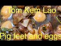 Egg and pig feet recipetom kem lao