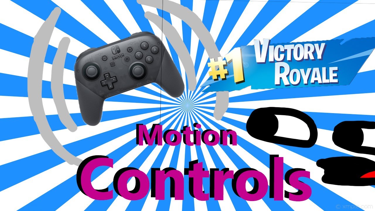 Can I Win A Game Of Fortnite With ONLY Motion Controls? YouTube