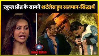 Bigg Boss 16: Salman & Sidharth Malhotra Went Shirtless In Front Of Rakul Preet Singh !!