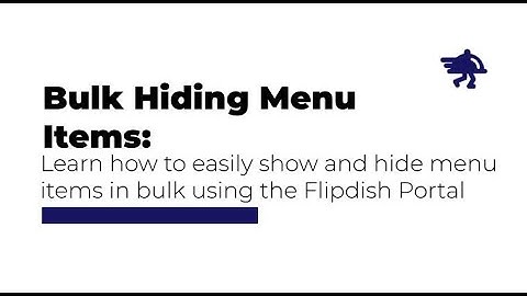 Bulk Hiding Menu Items - Flipdish Tutorial