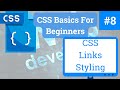 CSS Basics For Beginners | CSS Links Styling | Understanding CSS