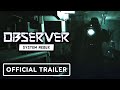 Observer system redux  official 4k trailer