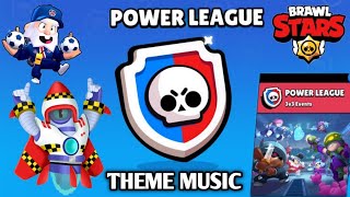 Brawl Stars Power League Theme MUSIC ..... Something ELSE ????