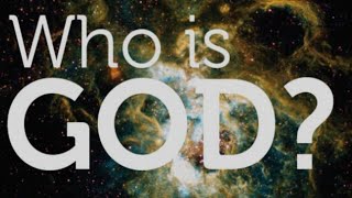 WHO IS GOD? MUST WATCH! AMAZING VIDEO!!!!!