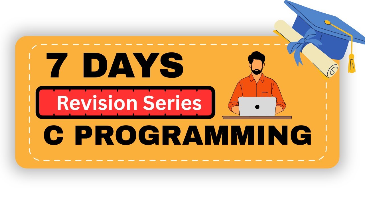 C Programming Revision Series | 7 Days | Daily Practice + Assignments ...