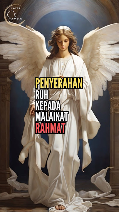 Penyerahan Ruh kepada Malaikat Rahmat
