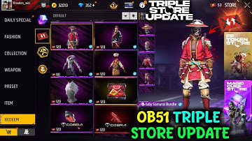 OB51 FF TOKEN & TRIPLE STORE UPDATE🔥 -