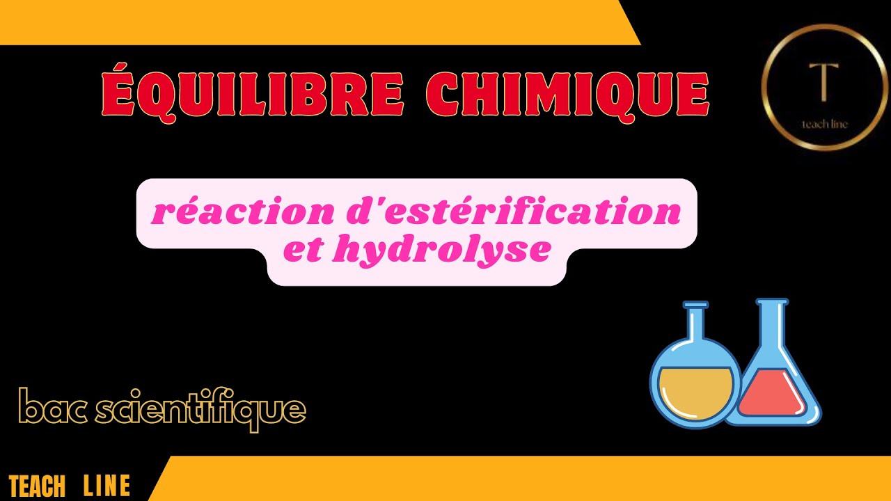 02_équilibre  chimique :réaction d'estérification et hydrolyse
