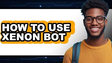 How to Use Xenon Bot - Step by Step