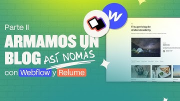 Webflow Así Nomás - Blog Parte 2. Conectamos las colecciones CMS con nuestra home