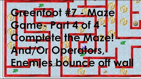Greenfoot #7-Game Dev -Maze Game- Part 4 -Complete the Maze! -&&/|| Operators, Enemy bounce off wall