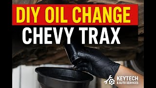 Save $$$ – DIY Oil Change on Chevy Trax in Minutes