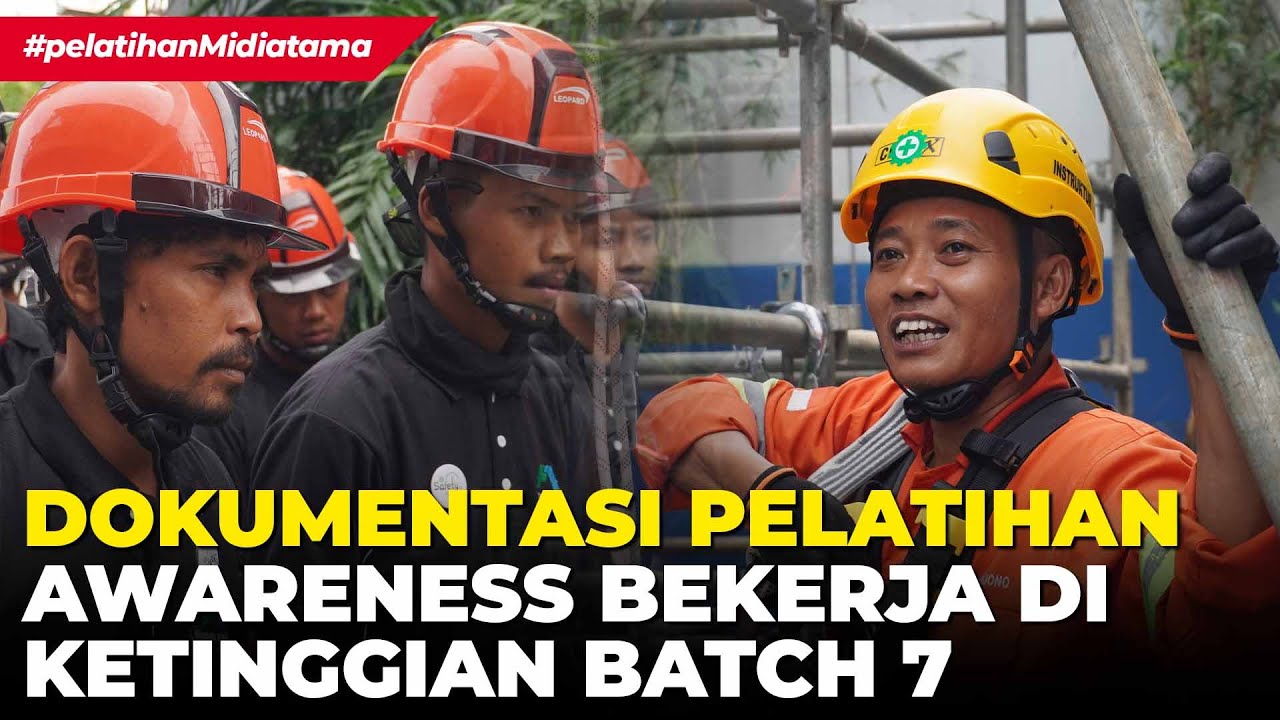 Thumbnail for Awareness Bekerja di Ketinggian Batch 7