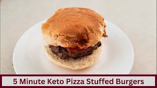 5 Minute Keto Pizza Stuffed Burgers (Nut Free and Gluten Free)