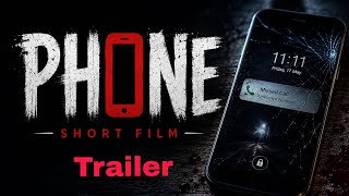 PHONE short film trailer please watch and support us