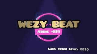 Lagu acara Versi reggae 2020 : WEZY BEAT