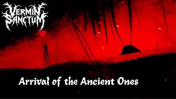 Vermin Sanctum - Arrival of the Ancient Ones (Official Video)