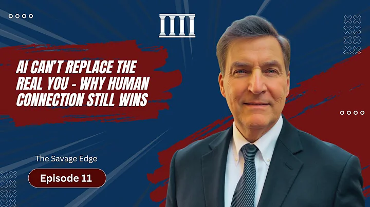 AI Can’t Replace the Real You – Why Human Connection Still Wins |Ep. 11