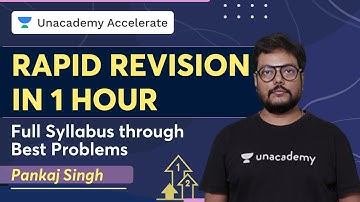 RAPID REVISION in 1 hour | Full Syllabus through Best problems | Pankaj Singh | Accelerate