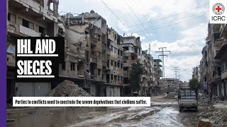 International Humanitarian Law on sieges | ICRC