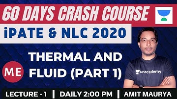 L1: Thermal and Fluid (Part-1) | 60 Days Crash Course for NLC and iPATE 2020 Exam (ME) | Amit Maurya