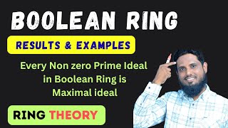 LEC 13 Boolean ring, properties, every nonzero prime ideal of Boolean ring is maximal, Important mcq