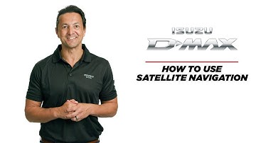 How to use Built-In Satellite Navigation | Isuzu UTE Australia