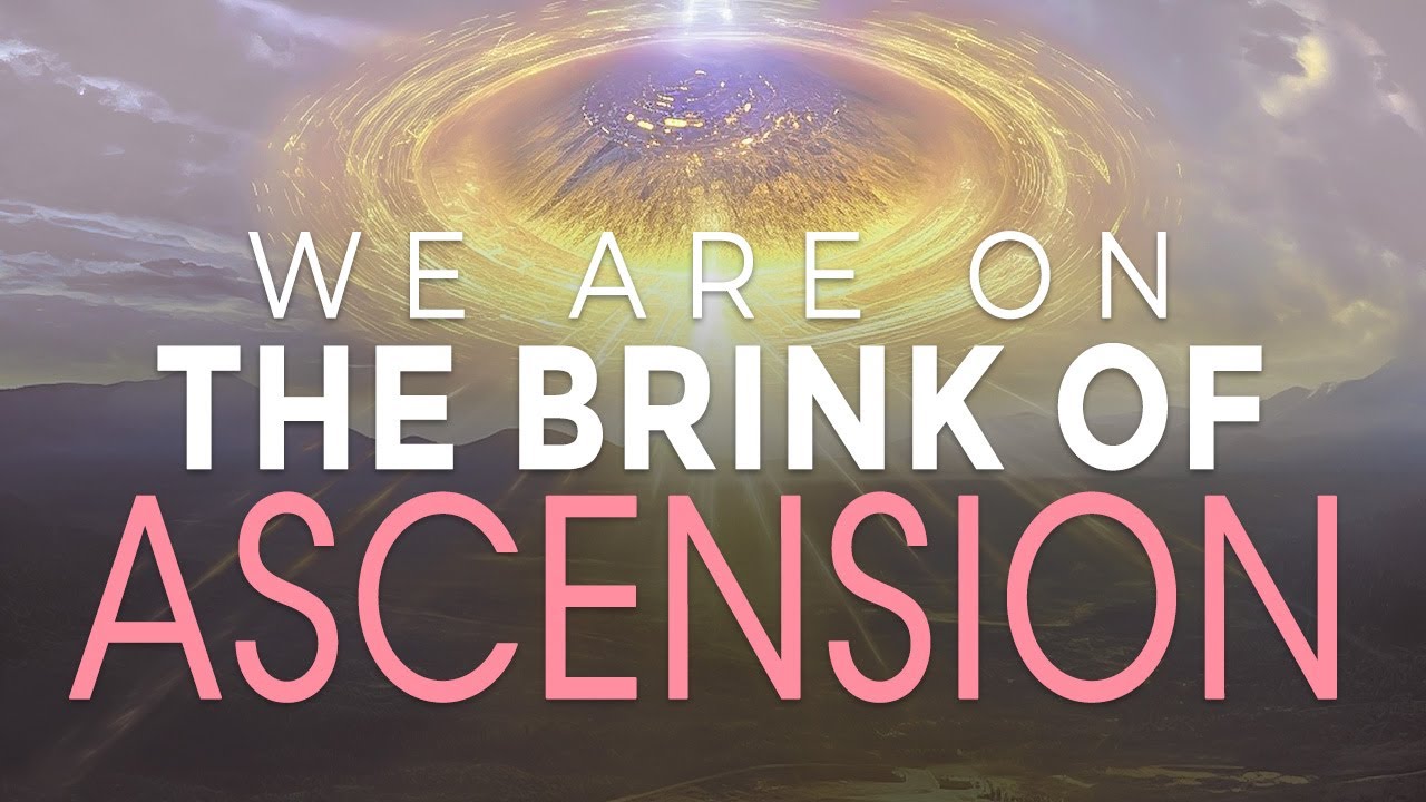Moments Away from Ascension: Embracing the Final Steps of Transformation - YouTube